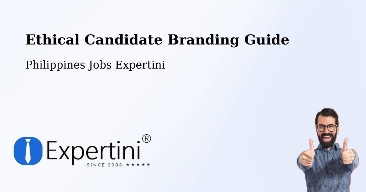 Ethical Candidate Branding Guide - Philippines Jobs Expertini