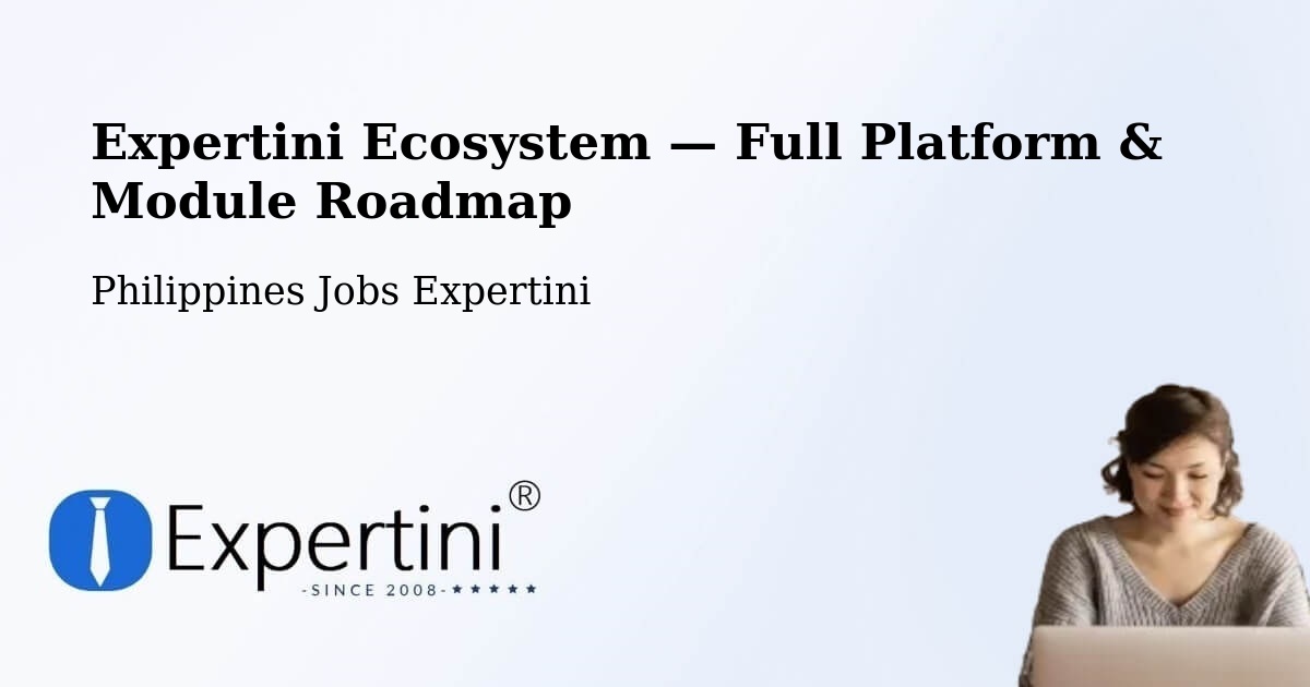 Expertini Ecosystem — Full Platform & Module Roadmap – Cainta