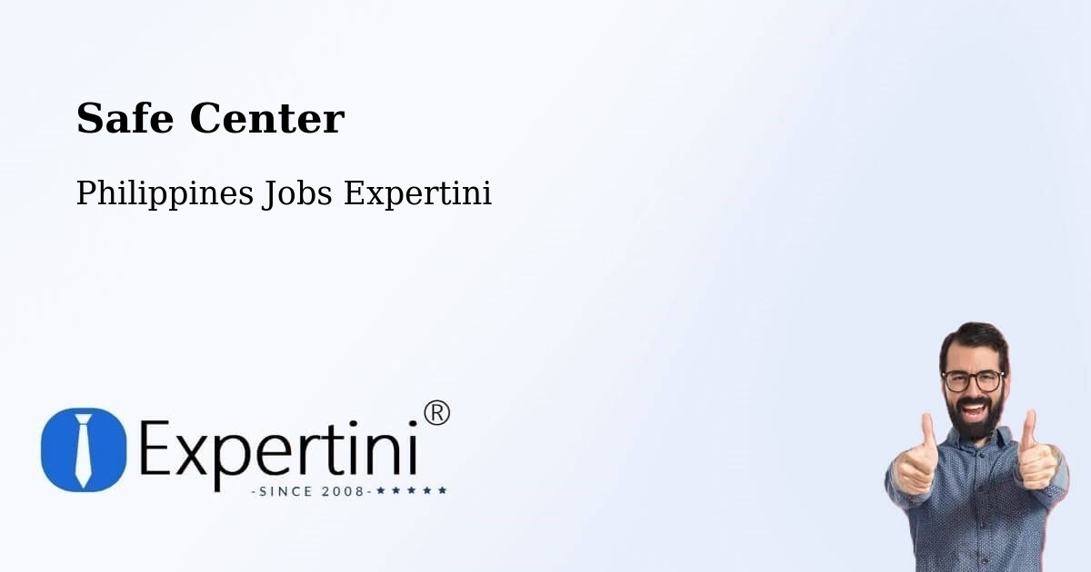 Safety Center – Cainta - Philippines Jobs Expertini